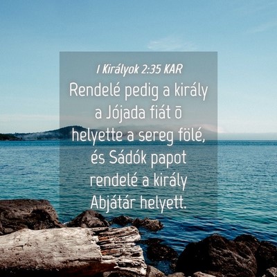 Picture 04 - 1 Királyok 2:35 KAR - Rendelé pedig a király a Jójada fiát õ - Bible Verse Picture