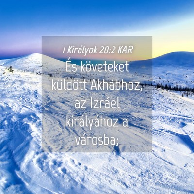 Picture 04 - 1 Királyok 20:2 KAR - És követeket küldött Akhábhoz, az Izráel - Bible Verse Picture