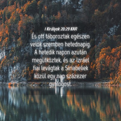 Picture 04 - 1 Királyok 20:29 KAR - És ott táboroztak egészen velök szemben - Bible Verse Picture