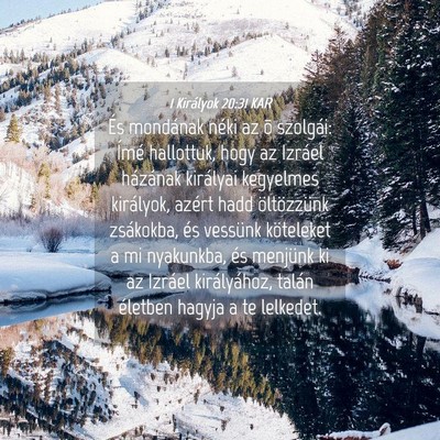 Picture 04 - 1 Királyok 20:31 KAR - És mondának néki az õ szolgái: Ímé - Bible Verse Picture