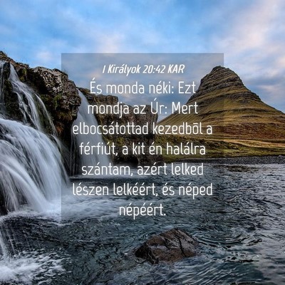 Picture 04 - 1 Királyok 20:42 KAR - És monda néki: Ezt mondja az Úr: Mert - Bible Verse Picture