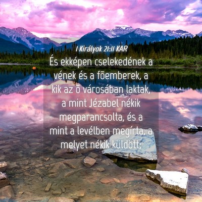 Picture 04 - 1 Királyok 21:11 KAR - És ekképen cselekedének a vének és a - Bible Verse Picture