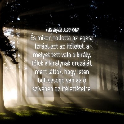 Picture 04 - 1 Királyok 3:28 KAR - És mikor hallotta az egész Izráel ezt az - Bible Verse Picture