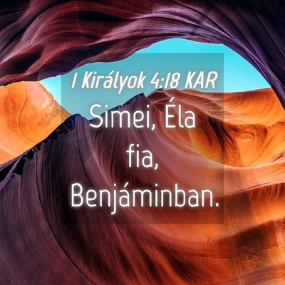 Picture 04 - 1 Királyok 4:18 KAR - Simei, Éla fia, - Bible Verse Picture