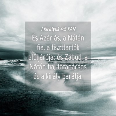 Picture 04 - 1 Királyok 4:5 KAR - És Azáriás, a Nátán fia, a tiszttartók - Bible Verse Picture