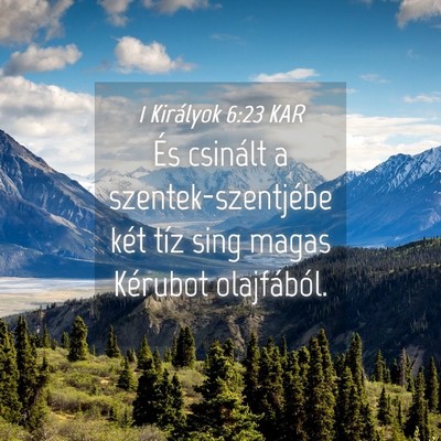 Picture 04 - 1 Királyok 6:23 KAR - És csinált a szentek-szentjébe két tíz sing - Bible Verse Picture