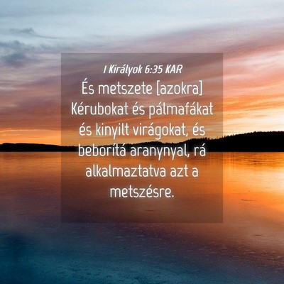 Picture 04 - 1 Királyok 6:35 KAR - És metszete [azokra] Kérubokat és pálmafákat - Bible Verse Picture