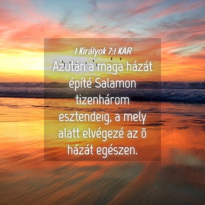 Picture 04 - 1 Királyok 7:1 KAR - Azután a maga házát építé Salamon - Bible Verse Picture