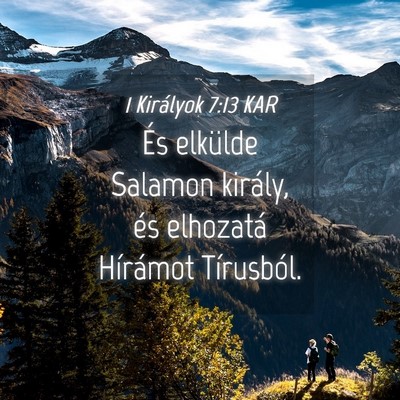 Picture 04 - 1 Királyok 7:13 KAR - És elkülde Salamon király, és elhozatá - Bible Verse Picture
