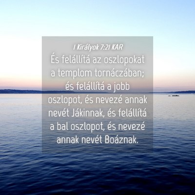 Picture 04 - 1 Királyok 7:21 KAR - És felállítá az oszlopokat a templom - Bible Verse Picture