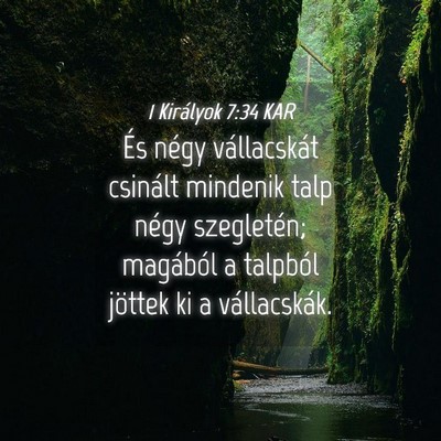 Picture 04 - 1 Királyok 7:34 KAR - És négy vállacskát csinált mindenik talp - Bible Verse Picture