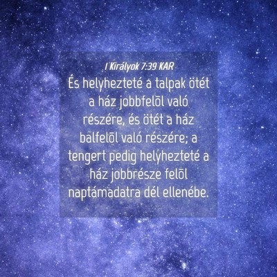 Picture 04 - 1 Királyok 7:39 KAR - És helyhezteté a talpak ötét a ház - Bible Verse Picture