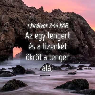 Picture 04 - 1 Királyok 7:44 KAR - Az egy tengert és a tizenkét ökröt a tenger - Bible Verse Picture
