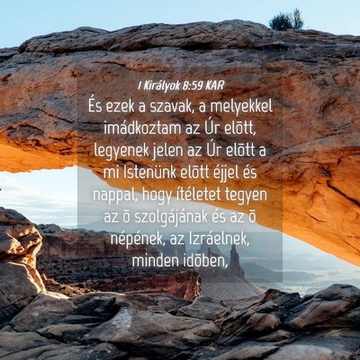 Picture 04 - 1 Királyok 8:59 KAR - És ezek a szavak, a melyekkel imádkoztam az Úr - Bible Verse Picture