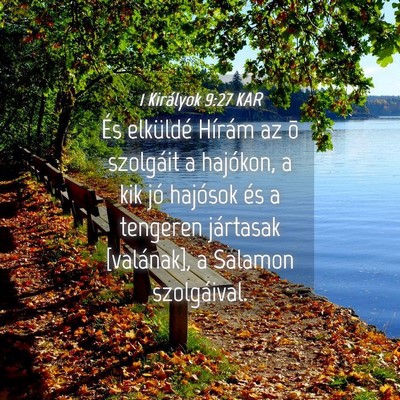 Picture 04 - 1 Királyok 9:27 KAR - És elküldé Hírám az õ szolgáit a hajókon, - Bible Verse Picture