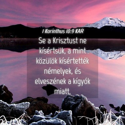 Picture 04 - 1 Korinthus 10:9 KAR - Se a Krisztust ne kísértsük, a mint közülök - Bible Verse Picture