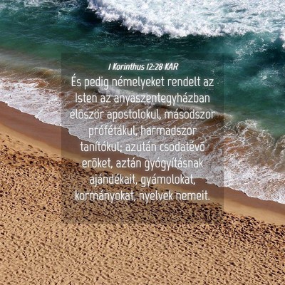 Picture 04 - 1 Korinthus 12:28 KAR - És pedig némelyeket rendelt az Isten az - Bible Verse Picture