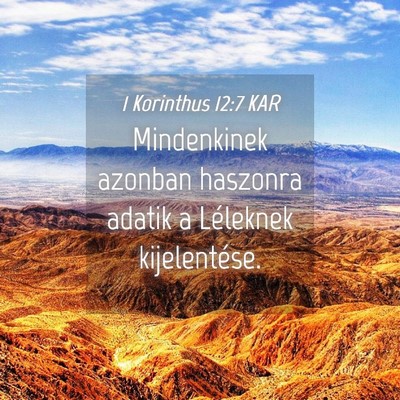 Picture 04 - 1 Korinthus 12:7 KAR - Mindenkinek azonban haszonra adatik a Léleknek - Bible Verse Picture