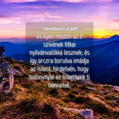 Picture 04 - 1 Korinthus 14:25 KAR - És ilyen módon az õ szívének titkai - Bible Verse Picture