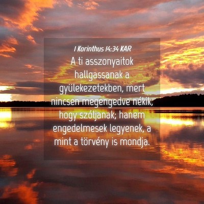 Picture 04 - 1 Korinthus 14:34 KAR - A ti asszonyaitok hallgassanak a - Bible Verse Picture