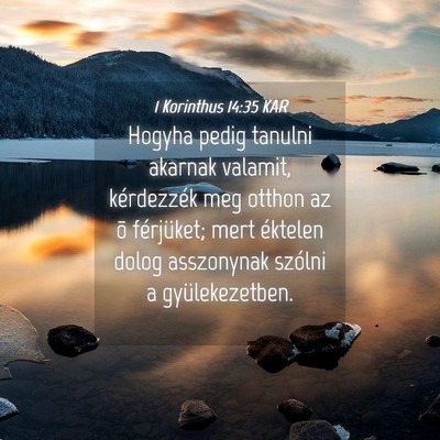 Picture 04 - 1 Korinthus 14:35 KAR - Hogyha pedig tanulni akarnak valamit, kérdezzék - Bible Verse Picture