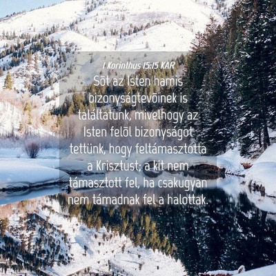 Picture 04 - 1 Korinthus 15:15 KAR - Sõt az Isten hamis bizonyságtevõinek is - Bible Verse Picture