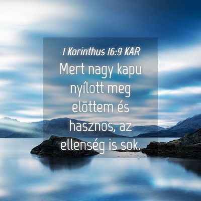 Picture 04 - 1 Korinthus 16:9 KAR - Mert nagy kapu nyílott meg elõttem és hasznos, - Bible Verse Picture