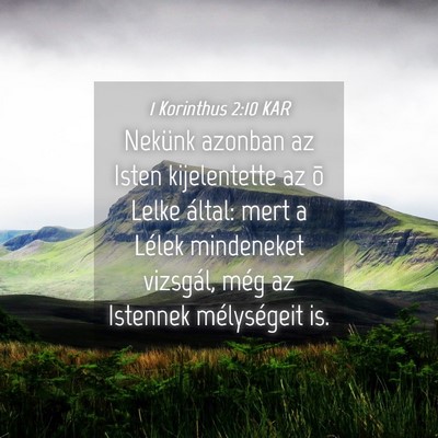 Picture 04 - 1 Korinthus 2:10 KAR - Nekünk azonban az Isten kijelentette az õ Lelke - Bible Verse Picture