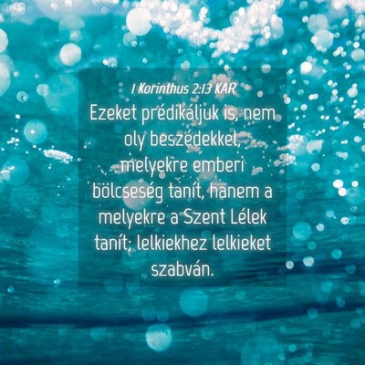 Picture 04 - 1 Korinthus 2:13 KAR - Ezeket prédikáljuk is, nem oly beszédekkel, - Bible Verse Picture