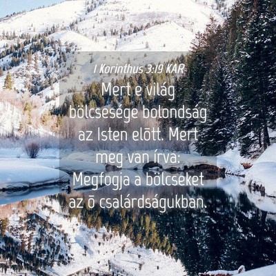 Picture 04 - 1 Korinthus 3:19 KAR - Mert e világ bölcsesége bolondság az Isten - Bible Verse Picture
