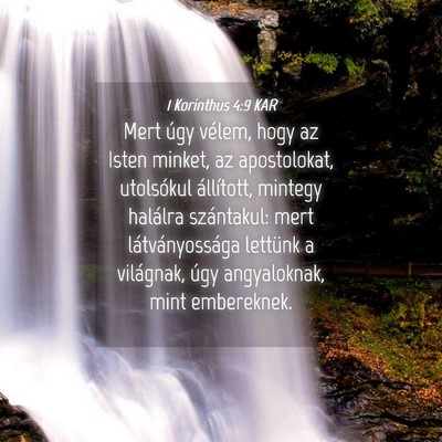 Picture 04 - 1 Korinthus 4:9 KAR - Mert úgy vélem, hogy az Isten minket, az - Bible Verse Picture