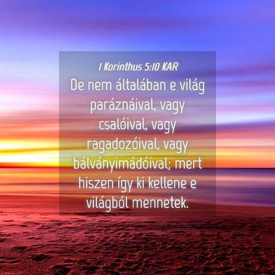 Picture 04 - 1 Korinthus 5:10 KAR - De nem általában e világ paráznáival, vagy - Bible Verse Picture