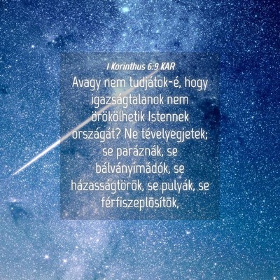 Picture 04 - 1 Korinthus 6:9 KAR - Avagy nem tudjátok-é, hogy igazságtalanok nem - Bible Verse Picture