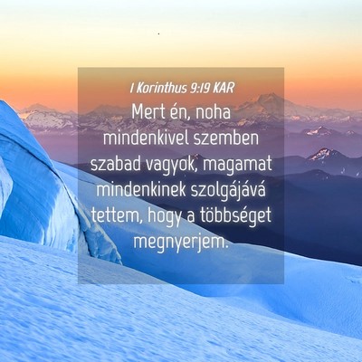 Picture 04 - 1 Korinthus 9:19 KAR - Mert én, noha mindenkivel szemben szabad vagyok, - Bible Verse Picture