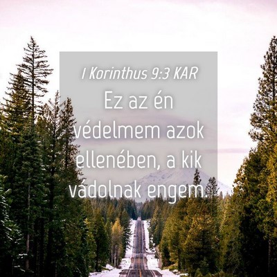 Picture 04 - 1 Korinthus 9:3 KAR - Ez az én védelmem azok ellenében, a kik - Bible Verse Picture