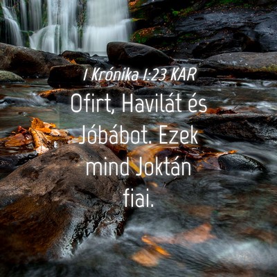 Picture 04 - 1 Krónika 1:23 KAR - Ofirt, Havilát és Jóbábot. Ezek mind Joktán - Bible Verse Picture