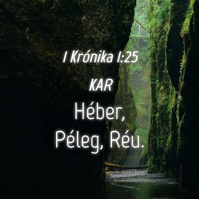 Picture 04 - 1 Krónika 1:25 KAR - Héber, Péleg, - Bible Verse Picture
