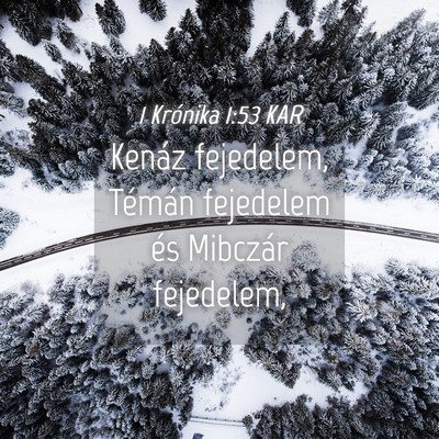 Picture 04 - 1 Krónika 1:53 KAR - Kenáz fejedelem, Témán fejedelem és Mibczár - Bible Verse Picture