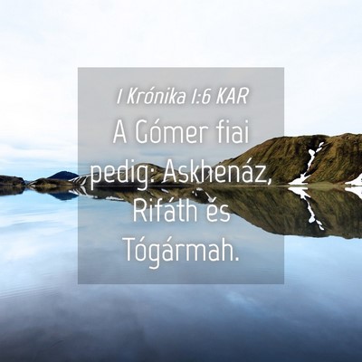 Picture 04 - 1 Krónika 1:6 KAR - A Gómer fiai pedig: Askhenáz, Rifáth és - Bible Verse Picture