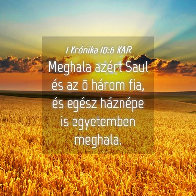 Picture 04 - 1 Krónika 10:6 KAR - Meghala azért Saul és az õ három fia, és - Bible Verse Picture