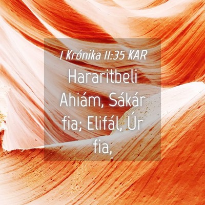 Picture 04 - 1 Krónika 11:35 KAR - Hararitbeli Ahiám, Sákár fia; Elifál, Úr - Bible Verse Picture