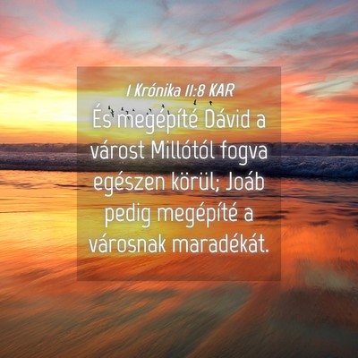 Picture 04 - 1 Krónika 11:8 KAR - És megépíté Dávid a várost Millótól fogva - Bible Verse Picture