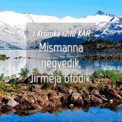 Picture 04 - 1 Krónika 12:10 KAR - Mismanna negyedik, Jirméja - Bible Verse Picture
