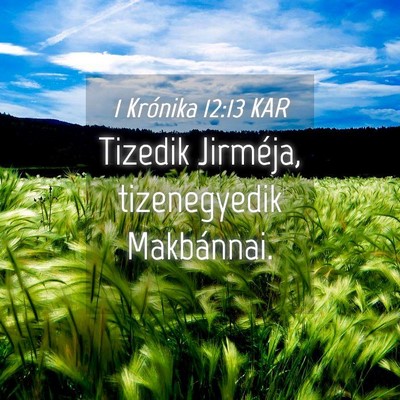 Picture 04 - 1 Krónika 12:13 KAR - Tizedik Jirméja, tizenegyedik - Bible Verse Picture