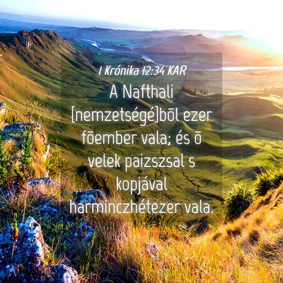 Picture 04 - 1 Krónika 12:34 KAR - A Nafthali [nemzetségé]bõl ezer fõember vala; - Bible Verse Picture