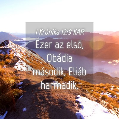 Picture 04 - 1 Krónika 12:9 KAR - Ézer az elsõ, Obádia második, Eliáb - Bible Verse Picture