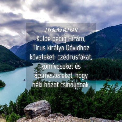 Picture 04 - 1 Krónika 14:1 KAR - Külde pedig Hírám, Tírus királya Dávidhoz - Bible Verse Picture