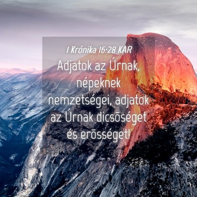 Picture 04 - 1 Krónika 16:28 KAR - Adjatok az Úrnak, népeknek nemzetségei, - Bible Verse Picture