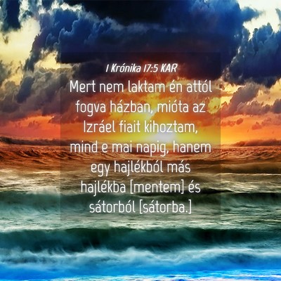 Picture 04 - 1 Krónika 17:5 KAR - Mert nem laktam én attól fogva házban, mióta - Bible Verse Picture