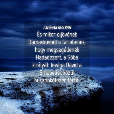 Picture 04 - 1 Krónika 18:5 KAR - És mikor eljövének Damaskusból a Siriabeliek, - Bible Verse Picture